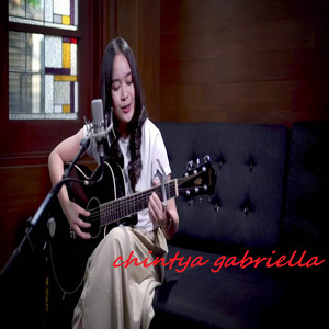 Chintya Gabriella - Pergi saja