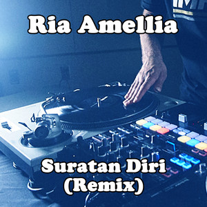 Ria Amellia - Suratan Diri (Remix)
