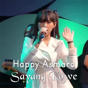 Happy Asmara - Sayang Kowe