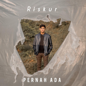 Riskur - Pernah Ada