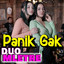 DUO MLETRE - Panik Gak