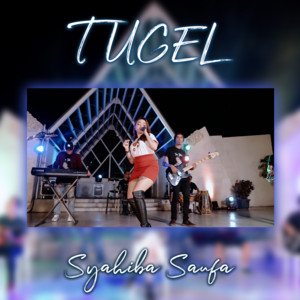SYAIBAH SAUFA - TUGEL