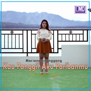 Mariana Sitanggang - Kau Panggil Aku Paribanmu