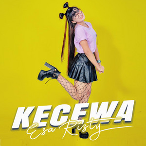 Esa Risty - Kecewa