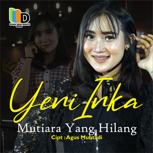 Yeni Inka - Mutiara Yang Hilang