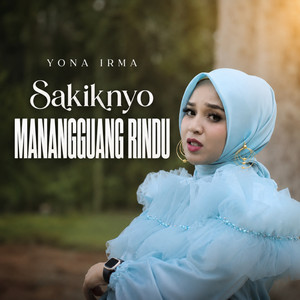 Yona Irma - Sakiknyo Manangguang Rindu