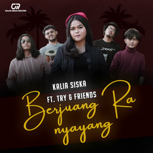 Kalia Siska - Berjuang Ra Nyayang