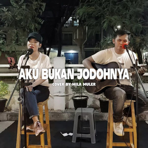 Mila Muler - Aku Bukan Jodohnya