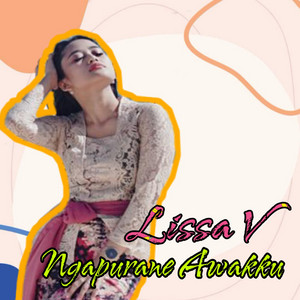 Lissa V - Ngapurane Awakku