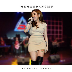 Syahiba Saufa - Memandangmu