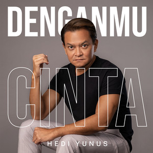 Hedi Yunus - Denganmu Cinta