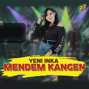 Yeni Inka - Mendem Kangen