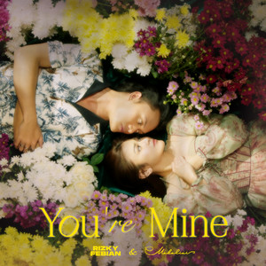 Rizky Febian, Mahalini - You're Mine