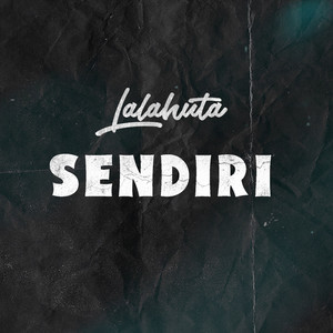 Lalahuta - sendiri