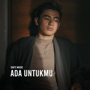 Sakti Music - Ada Untukmu