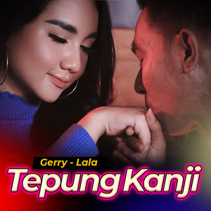 Gerry Mahesa, Lala Widy - Tepung Kanji (Aku Ra Mundur)