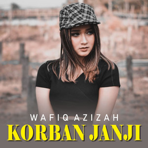 Wafiq Azizah - Korban Janji