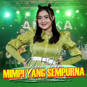 Yeni Inka - Mimpi Yang Sempurna
