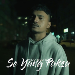 Wizz Baker - Se Yang Paksa