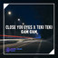 DJ MANADO - CLOSE YOU EYES x TEKI TEKI GAM GAM