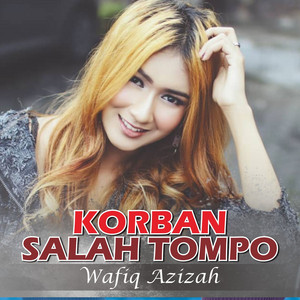 Wafiq Azizah - Korban Salah Tompo