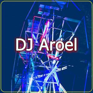 DJ Aroel - DJ Ternyata Akimilaku