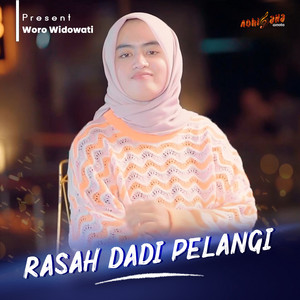 Woro Widowati - RASAH DADI PELANGI