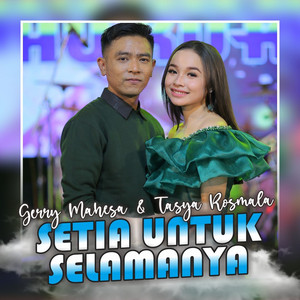 Gerry Mahesa, Tasya Rosmala - Setia Untuk Selamanya