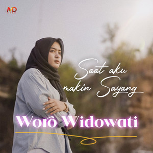 Woro Widowati - Saat Aku Makin Sayang - Versi Jawa