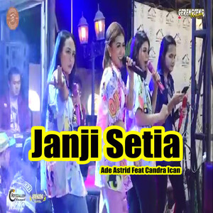 Ade Astrid, Candra Ican - Janji Setia