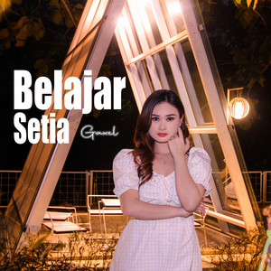 Gaxel - Belajar Setia
