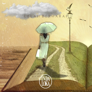Indaloka - Lelah Berharap