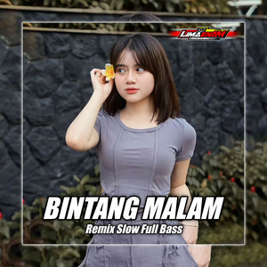 DJ LIMA ENAM - BINTANG MALAM REMIX SLOW FULL BASS