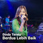 Dinda Teratu - Berdua Lebih Baik