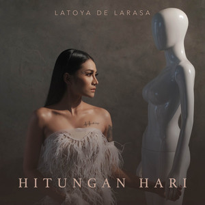 Latoya De Larasa - Hitungan Hari