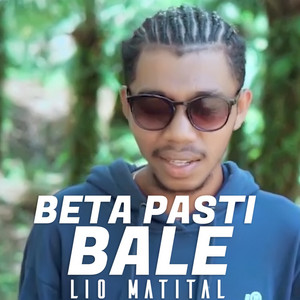 Lio Matital - Beta Pasti Bale