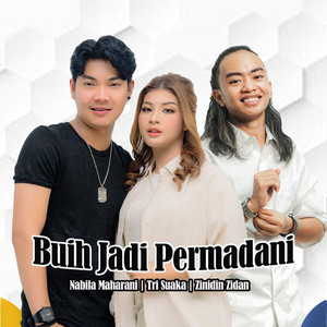 Nabila Maharani, Tri Suaka, Zinidin Zidan - Buih Jadi Permadani - Cover