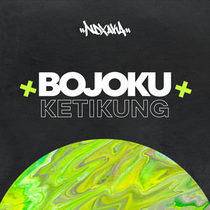 NDX A.K.A. - Bojoku Ketikung