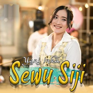 Yeni Inka - Sewu Siji