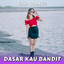 Bella Agustin - Dasar Kau Bandit
