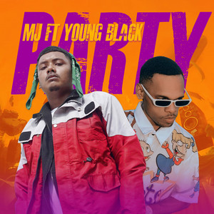 MJ, Young Black - PARTY