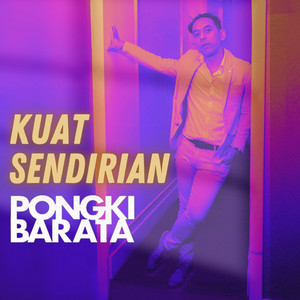Pongki Barata - Kuat Sendirian