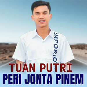 PERI JONTA PINEM - TUAN PUTRI
