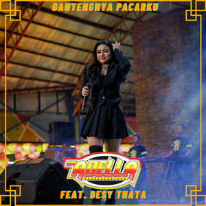 OM Adella, Desy Thata - Gantengnya Pacarku
