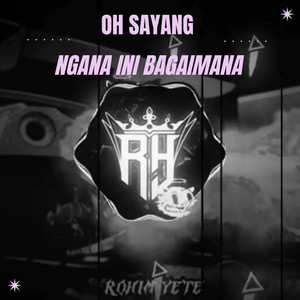 Rohim Yete - Oh Sayang Ngana Ini Bagaimana - Remix
