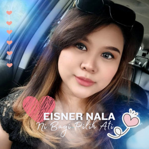 EISNER NALA - NI BAGI PILIH ATI