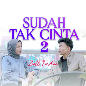 Ziell Ferdian - sudah tak cinta 2
