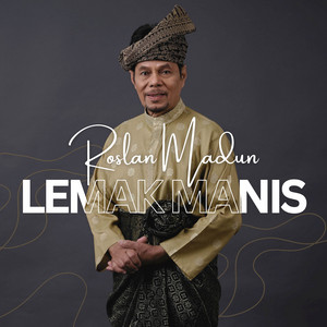 Roslan Madun - Lemak Manis
