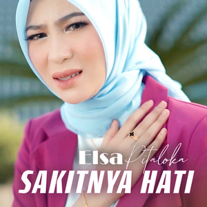 Elsa Pitaloka - Sakitnya Hati