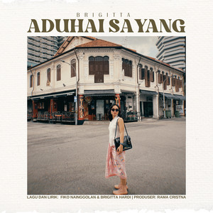 Brigitta - Aduhai Sayang